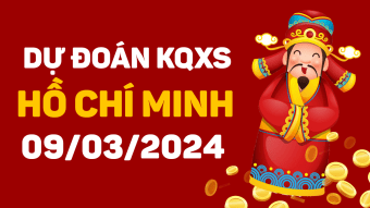 Dự đoán XS HCM 9/3/2024 - Soi cầu xổ số Hồ Chí Minh thứ 7 ngày 9/3