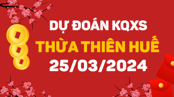 Soi cầu XSTTH 25/3/2024 - Dự đoán xổ số Thừa Thiên Huế hôm nay 25/3