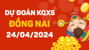 Soi cầu xổ số Đồng Nai 24/4/2024 - Dự đoán XS DN hôm nay 24/4 thứ 4