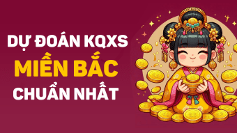 Dự Đoán XSMB 25/10/2024 - Soi Cầu Xổ Số Miền Bắc hôm nay MIỄN PHÍ