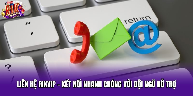 liên hệ rikvip liên hệ rikvip