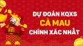 Dự đoán XSCM 03/08/2026 - Soi cầu xổ số Cà Mau ngày 03/08  thứ 2